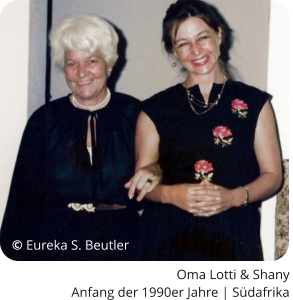 Oma Lotti & Shany  Anfang der 1990er Jahre | Südafrika © Eureka S. Beutler
