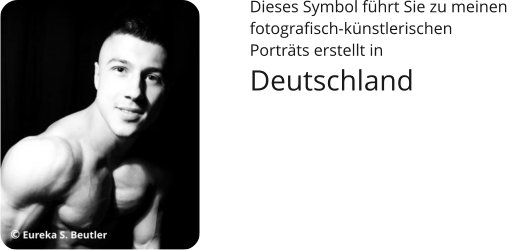 Dieses Symbol führt Sie zu meinen  fotografisch-künstlerischen  Porträts erstellt in  Deutschland