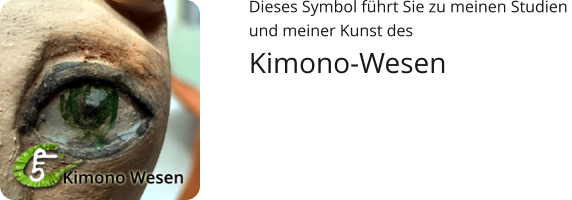 Dieses Symbol führt Sie zu meinen Studien  und meiner Kunst des  Kimono-Wesen